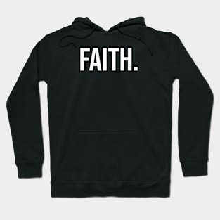 Faith. Hoodie